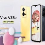 Vivo V25E – Review khách quan nhất về chiếc smartphone