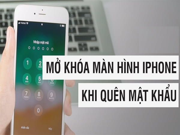 Làm thế nào để mở khóa iphone khi quên mất khẩu